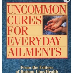 Book: Uncommon Cures for Everyday Ailment